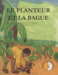 Le planteur et la bague