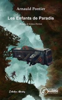 Les enfants de Paradis : roman de science-fiction