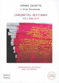 Cançonetas occitanas pels drollets. Chansonnettes occitanes pour les enfants