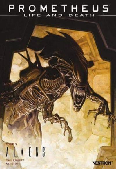 Prometheus : life and death. Vol. 3. Aliens