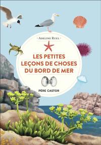 Les petites leçons de choses du bord de mer