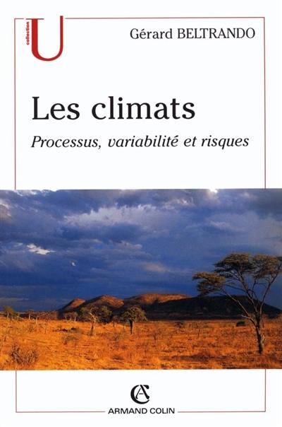 Les climats : processus, variabilité et risques