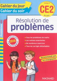 Résolution de problèmes CE2, cycle 2, 8-9 ans : nouveaux programmes 2016