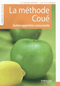 La méthode Coué : autosuggestion consciente