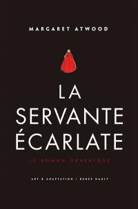 La servante écarlate : le roman graphique