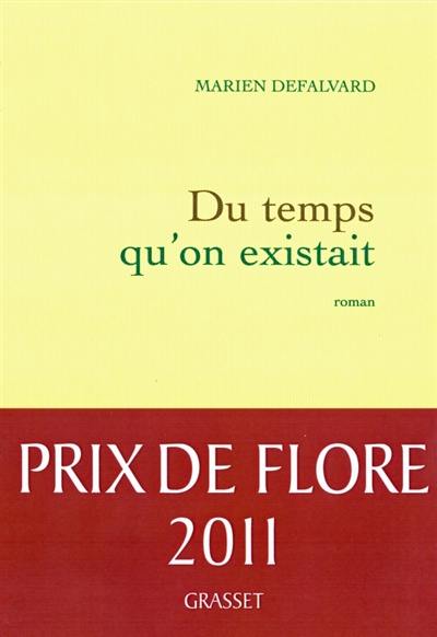 Du temps qu'on existait