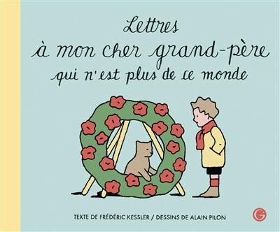 Lettres à mon cher grand-père qui n'est plus de ce monde