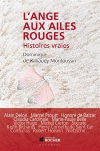 L'ange aux ailes rouges : histoires vraies