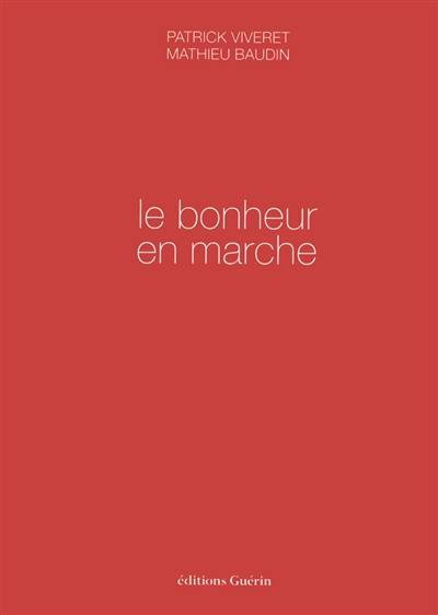 Le bonheur en marche