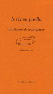 Le riz en paella : dix façons de le préparer