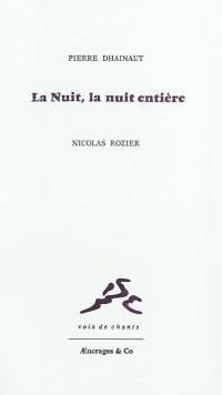 La nuit, la nuit entière