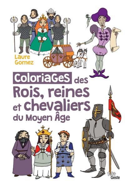 Coloriages des rois, reines et chevaliers du Moyen Age