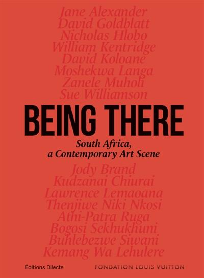 Being there : South Africa, a contemporary art scene