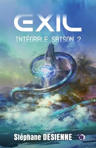 Exil : intégrale. Saison 2