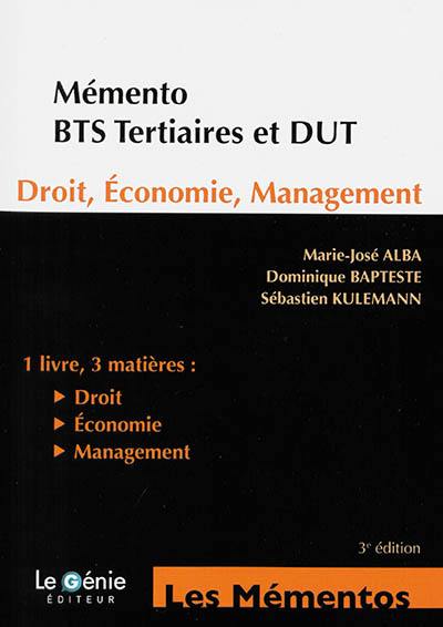 Mémento BTS tertiaires et DUT : droit, économie, management