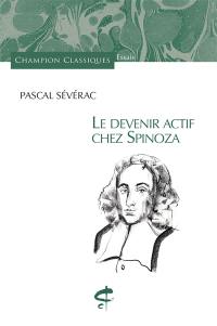 Le devenir actif chez Spinoza