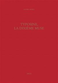 Typosine, la dixième muse : formes éditoriales des canzonieri français, 1544-1560