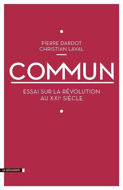 Commun : essai sur la révolution du XXIe siècle