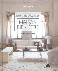 Maison bien-être : secrets de décoration