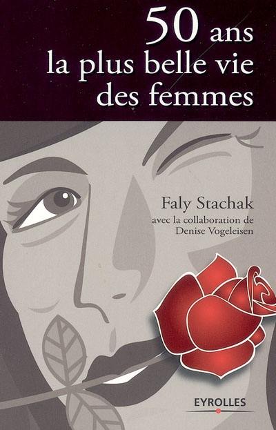 50 ans, la plus belle vie des femmes