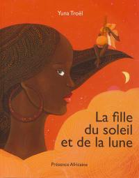 La fille du soleil et de la lune