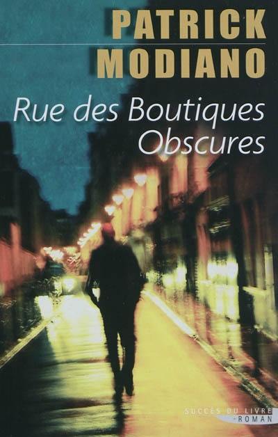 Rue des boutiques obscures