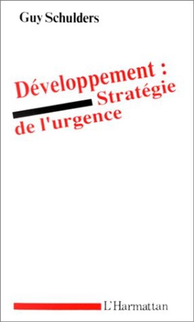 Développement : stratégie de l'urgence