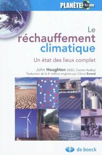 Le réchauffement climatique : un état des lieux complet