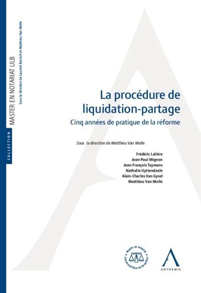 La procédure de liquidation-partage : cinq années de pratique de la réforme