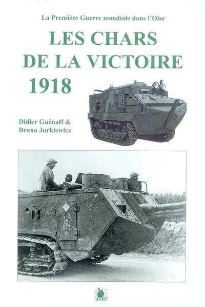 Les chars de la victoire : 1918