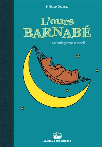 L'ours Barnabé. Vol. 5. La nuit porte conseil