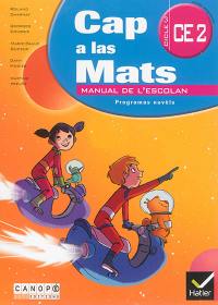 Cap a la mats CE2, cicle 3, occitan lengadocian : manual de l'escolan : programas novèls