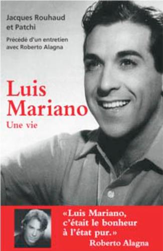 Luis Mariano : une vie