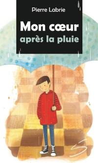 Mon coeur après la pluie