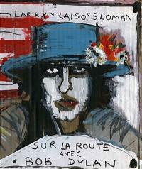 Sur la route avec Bob Dylan