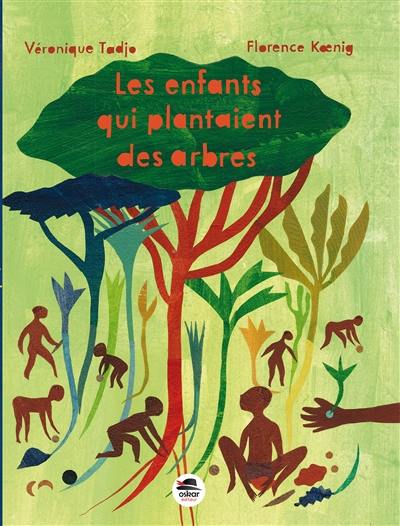 Les enfants qui plantaient des arbres