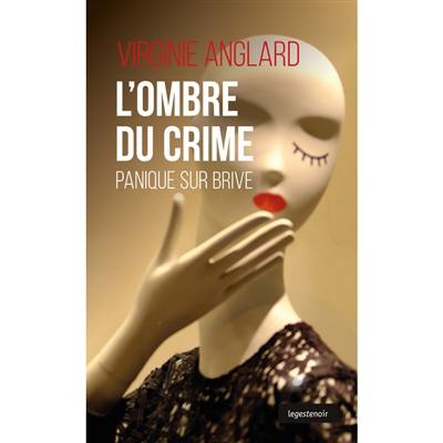 L'ombre du crime : panique sur Brive