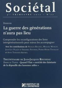 Sociétal, n° 77. La guerre des générations n'aura pas lieu : comprendre les reconfigurations des liens intergénérationnels pour mieux les accompagner