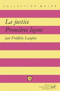 La justice : premières leçons