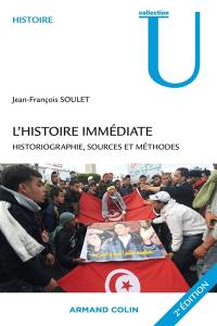 L'histoire immédiate : historiographie, sources et méthodes