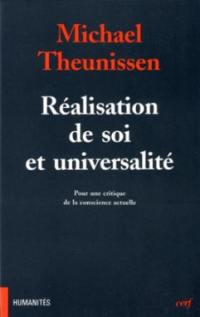 Réalisation de soi et universalité : pour une critique de la conscience actuelle