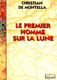 Le premier homme sur la Lune