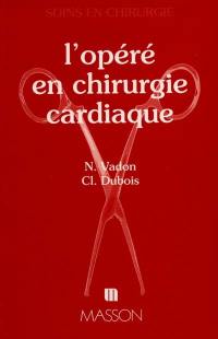 L'opéré en chirurgie cardiaque