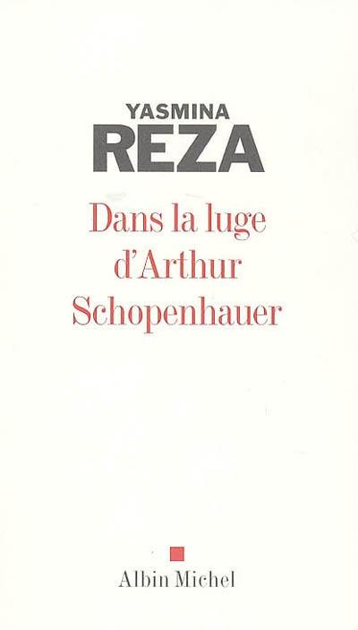 Dans la luge d'Arthur Schopenhauer