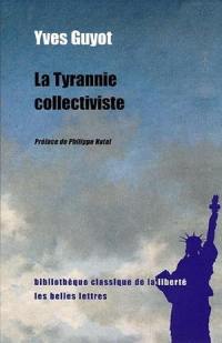 La tyrannie collectiviste