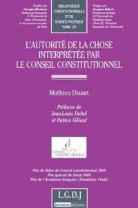 L'autorité de la chose interprétée par le Conseil constitutionnel