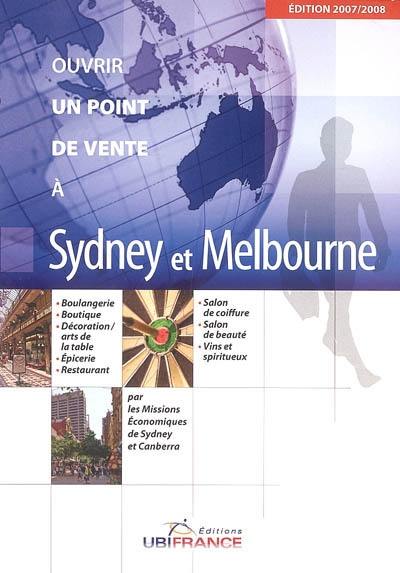 Ouvrir un point de vente à Sydney et Melbourne : boulangerie, boutique, décoration-arts de la lable, épicerie, restaurant, salon de coiffure, salon de beauté, vins et spiritueux