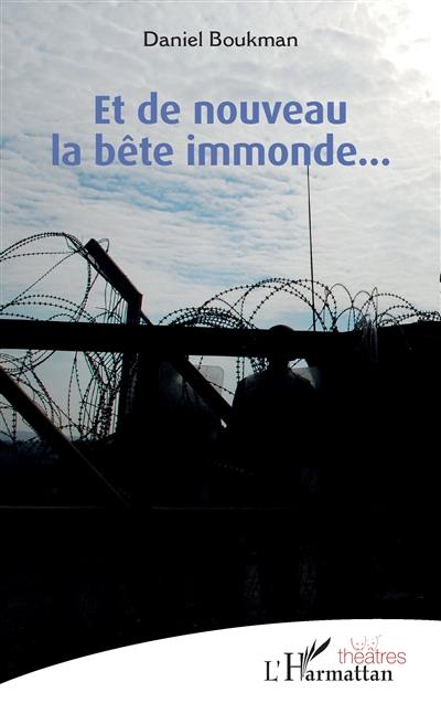 Et de nouveau la bête immonde...