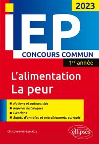 L'alimentation, la peur : IEP concours commun 2023, 1re année