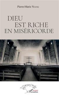 Dieu est riche en miséricorde